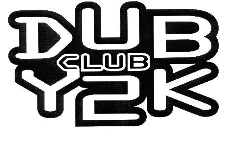 Subscribe to the mailinglist of the Dub Club Y2K